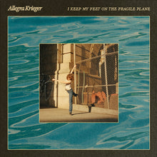 Load image into Gallery viewer, Allegra Krieger - &quot;I Keep My Feet on the Fragile Plane&quot;
