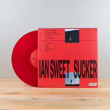 Load image into Gallery viewer, IAN SWEET - &quot;SUCKER&quot;
