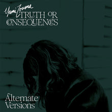 Load image into Gallery viewer, Yumi Zouma - &quot;Truth or Consequences - Alternate Versions&quot;
